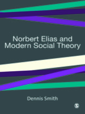 cover image of Norbert Elias and Modern Social Theory